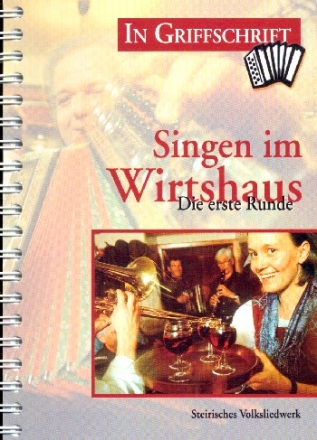 Singen im Wirtshaus Band 1 fr Steirische Harmonika in Griffschrift (mit Texten)