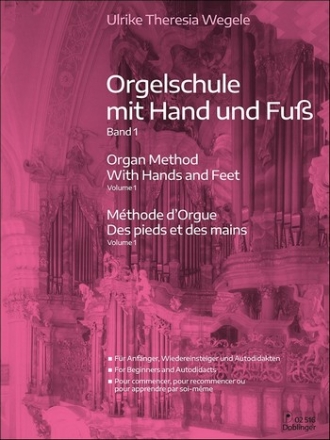 Orgelschule mit Hand und Fu� Band 1 f�r Orgel (dt/en/frz)