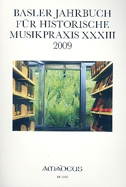 Basler Jahrbuch fr historische Musikpraxis Band 33 Jahr 2009 Oper als Gesamtkunstwerk