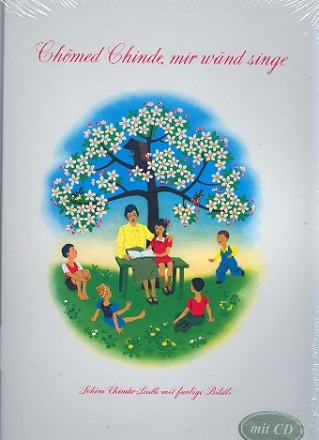 Chmed Chinde mir wnd singe (+CD) Liederbuch