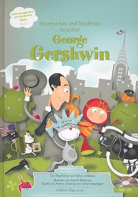 Superpresto und Moderato besuchen George Gershwin