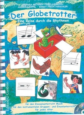 Der Globetrotter (+CD) Reise durch die Rhythmen fr den Klassenunterricht Musik