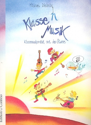 Klassen Musik (+CD) Klassenunterricht mit der Gitarre