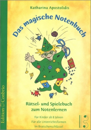 Das magische Notenbuch Bratschenschlssel Rtsel- und Spielebuch zum Notenlernen