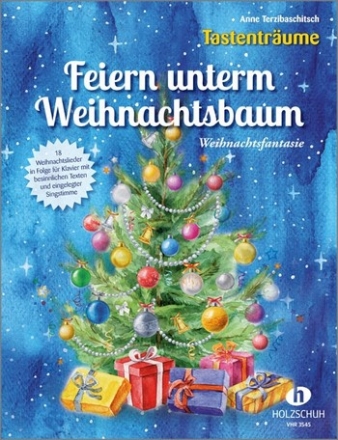 Feiern unterm Weihnachtsbaum fr Klavier (mit Text) (Gesang ad lib) Partitur und Singstimme,  Neuausgabe 2019