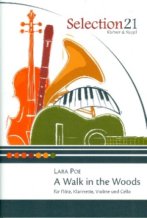 A Walk in the Woods fr Flte, Klarinette, Violine und Violoncello Partitur und Stimmen