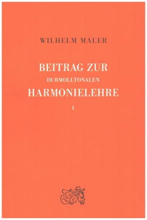 Beitrag zur durmolltonalen Harmonielehre Band 1  Lehrbuch, 18.Auflage 2022