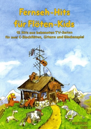 Fernseh-Hits fr Flten-Kids fr 2 Blockflten, Gitarre und Glockenspiel