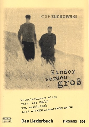 Kinder werden gro Liederbuch Melodiestimmen, Akkorde, Gitarrengriffe Chorarrangements