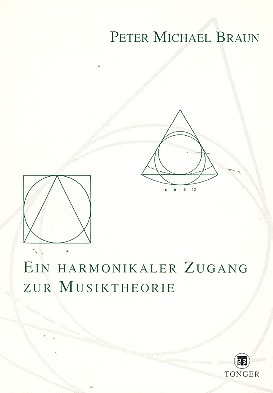 EIN HARMONIKALER ZUGANG ZUR MUSIK- THEORIE