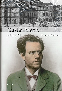 Gustav Mahler und seine Zeit