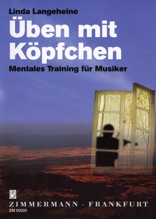 ben mit Kpfchen Mentales Training fr Musiker