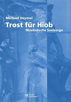 Trost fr Hiob  Musikalische Seelsorge