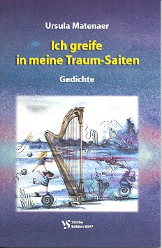 Ich greife in meine Traum-Saiten Gedichte