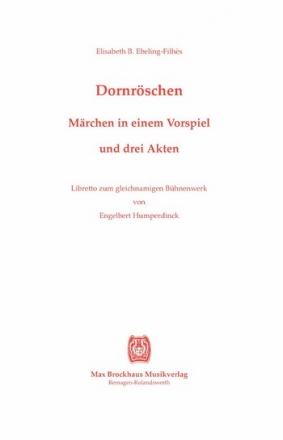 Dornrschen Libretto Neuausgabe 2010