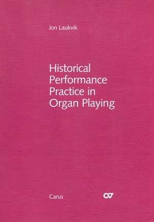 Historical Performance Practice in Organ Playing  Text- und Notenband Set