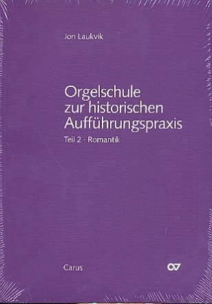 Orgelschule zur historischen Auffhrungspraxis Band 2 - Romantik fr Orgel
