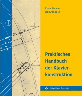 Praktisches Handbuch der Klavierkonstruktion