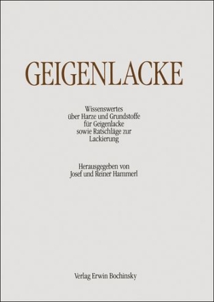 Geigenlacke Wissenswertes ber Harze und Grundstoffe fr Geigenlacke sowie Ratschlge zur Lackierung