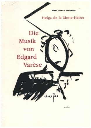 Die Musik von Edgard Varse Studien zu seinen nach 1918 entstandenen Werken