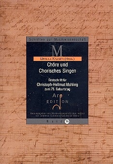 Chre und chorisches Singen Festschrift fr Christoph-Hellmut Mahling zum 75. Geburtstag