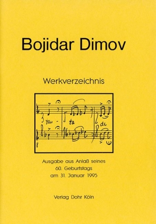 BOJIDAR DIMOV WERKVERZEICHNIS AUSGABE AUS ANLASS SEINES 60. GEBURTSTAGES AM 31. 1. 1995