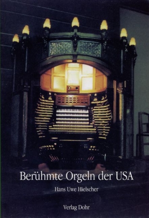 Berhmte Orgeln der USA  