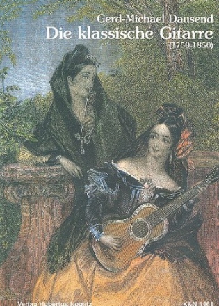 Die klassische Gitarre 1750-1850  