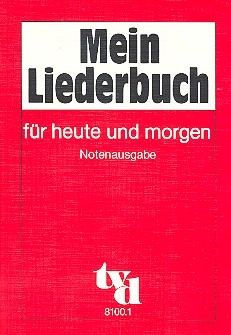 Mein Liederbuch fr heute und morgen Notenausgabe