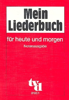 Mein Liederbuch fr heute und morgen Notenausgabe