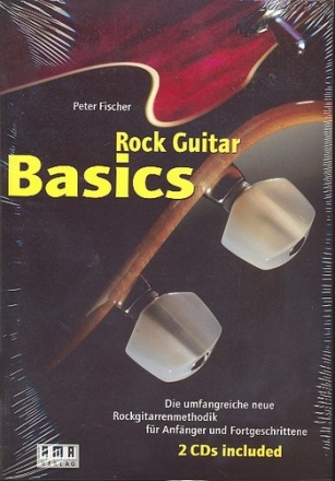 Rock Guitar Basics (+2 CD's): Rockgitarrenmethode fr Anfnger und Fortgeschrittene