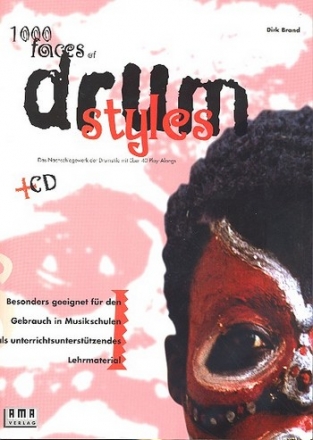 1000 Faces of Drum Styles (+CD) das Nachschlagewerk der Drumstile mit ber 40 Playalongs