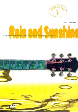 Rain and Sunshine -  11 Gitarrenkompositionen  fr Kinder und Erwachsene
