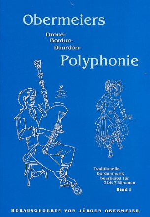 Obermeiers Bordun-Polyphonie Band 1 Traditionelle Bordunmusik fr 3 bis 7 Stimmen,      Partitur