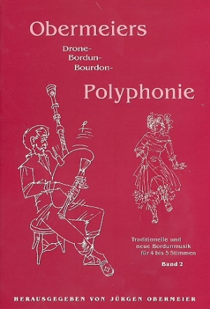 Obermeiers Bordun-Polyphonie Band 2 Traditionelle und neue Bordunmusik fr 4-5 Stimmen,  Partitur