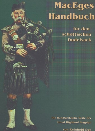 MacEges Handbuch fr den schottischen Dudelsack Die handwerkliche Seite