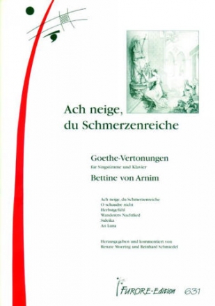 Ach neige du Schmerzenreiche Goethe-Vertonungen fr Singstimme und Klavier