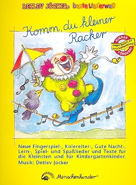 Komm du kleiner Racker 14 neue Lieder fr die Kleinsten und Kindergartenkinder