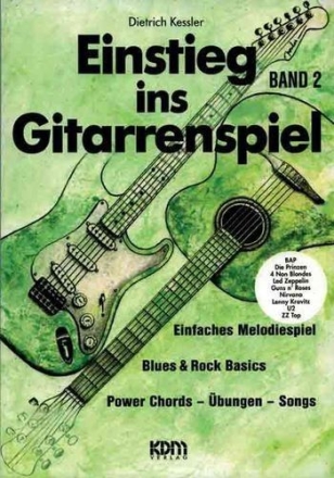 Einstieg ins Gitarrenspiel Band 2 Einfaches Melodiespiel, Blues und Rock Basics