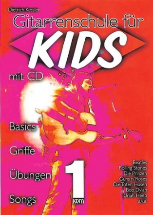 Gitarrenschule fr Kids Band 1 (+CD) Basics, Griffe, bungen, Songs 