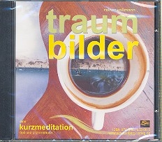 Traumbilder CD eine Kurzmeditation Text und Gitarrenmusik