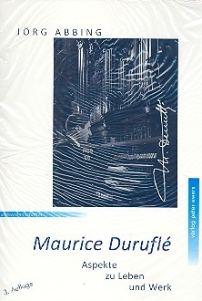 Maurice Durufle Aspekte zu Leben und Werk