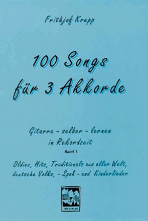 100 Songs fr 3 Akkorde Band 1 (blau) Gitarre selber lernen in Rekordzeit