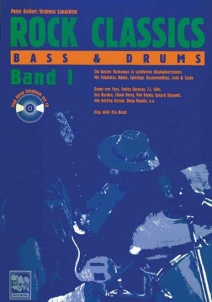 Rock Classics Bass and Drums Band 1 mit CD: Playalong Songbook Tabulatur, Noten, Spieltipps