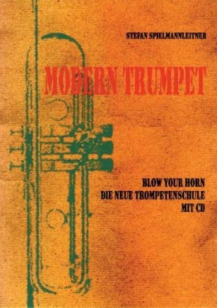 Modern Trumpet (+ 2 CDs) Die neue Trompetenschule