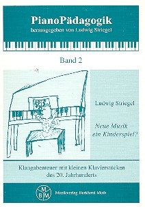 Neue Musik ein Kinderspiel Piano-Pdagogik Band 2