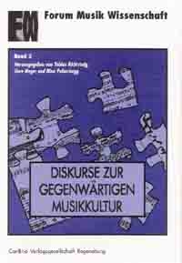 Diskurse zur gegenwrtigen Musikkultur