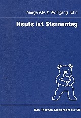 Heute ist Sternentag   Das Taschen-Liederheft zur CD