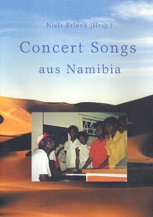 Concert Songs aus Namibia für gem Chor mit Tanzschritten und Einführung