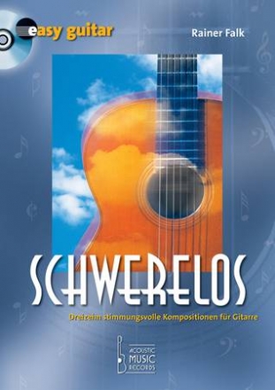 Schwerelos (+CD)  fr Gitarre